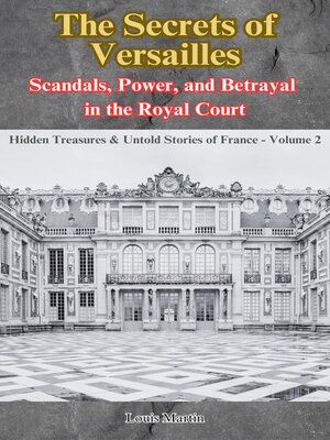 cover image of The Secrets of Versailles